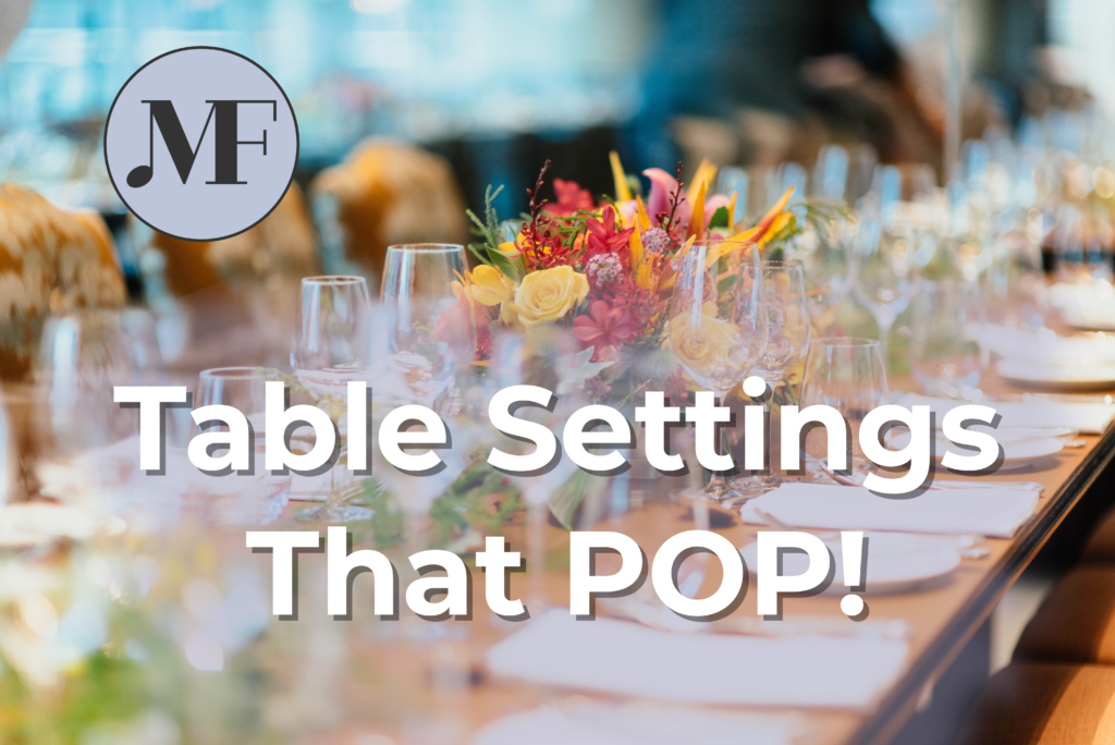 Table Settings that POP!